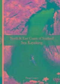 Cover: 9781906095444 | North & East coasts of Scotland sea kayaking | Doug Cooper | Buch
