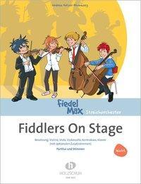 Cover: 9783864340888 | Fiddlers On Stage | Andrea Holzer-Rhomberg | Broschüre | 20 S. | 2017