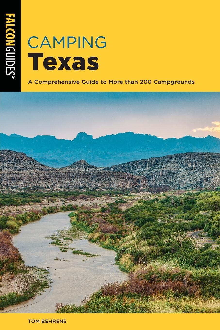 Cover: 9781493056712 | Camping Texas | A Comprehensive Guide to More than 200 Campgrounds