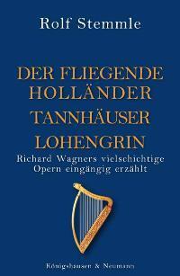 Cover: 9783826036866 | Holländer Tannhäuser Lohengrin | Rolf Stemmle | Taschenbuch | 112 S.