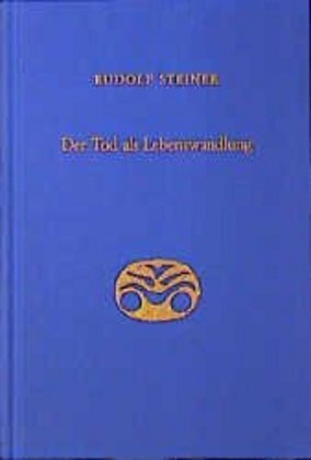 Cover: 9783727418204 | Der Tod als Lebenswandlung | Rudolf Steiner | Buch | EAN 9783727418204