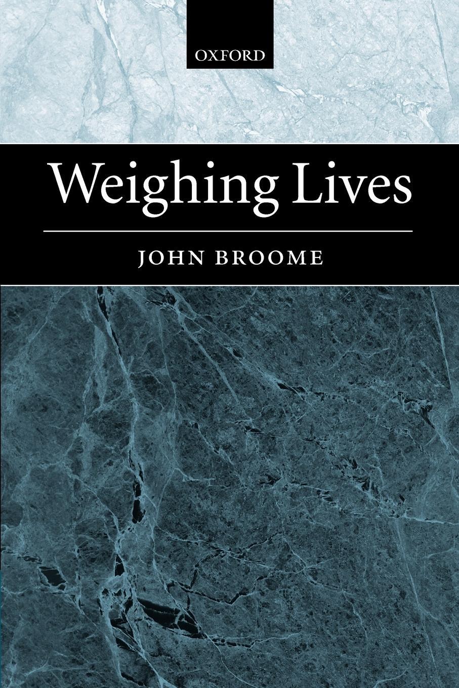 Cover: 9780199297702 | Weighing Lives | John Broome | Taschenbuch | Paperback | Englisch