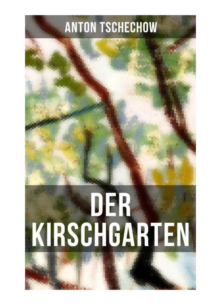 Cover: 9788027254934 | Der Kirschgarten | Klassiker der russischen Literatur | Tschechow