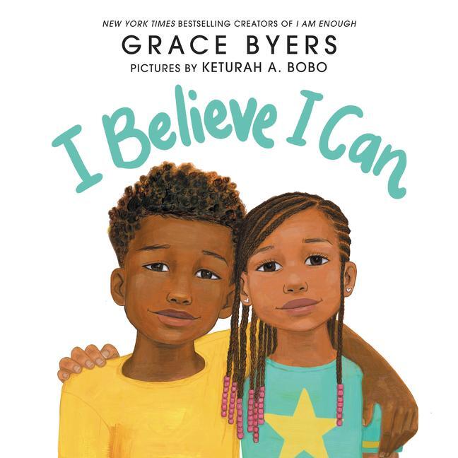 Cover: 9780062667137 | I Believe I Can | Grace Byers | Buch | Gebunden | Englisch | 2020