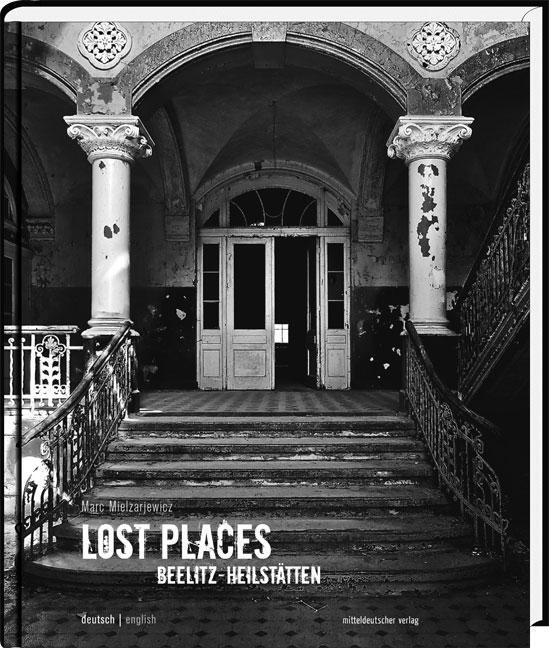 Cover: 9783898126526 | Lost Places Beelitz-Heilstätten | Buch | Lost Places | Deutsch | 2010