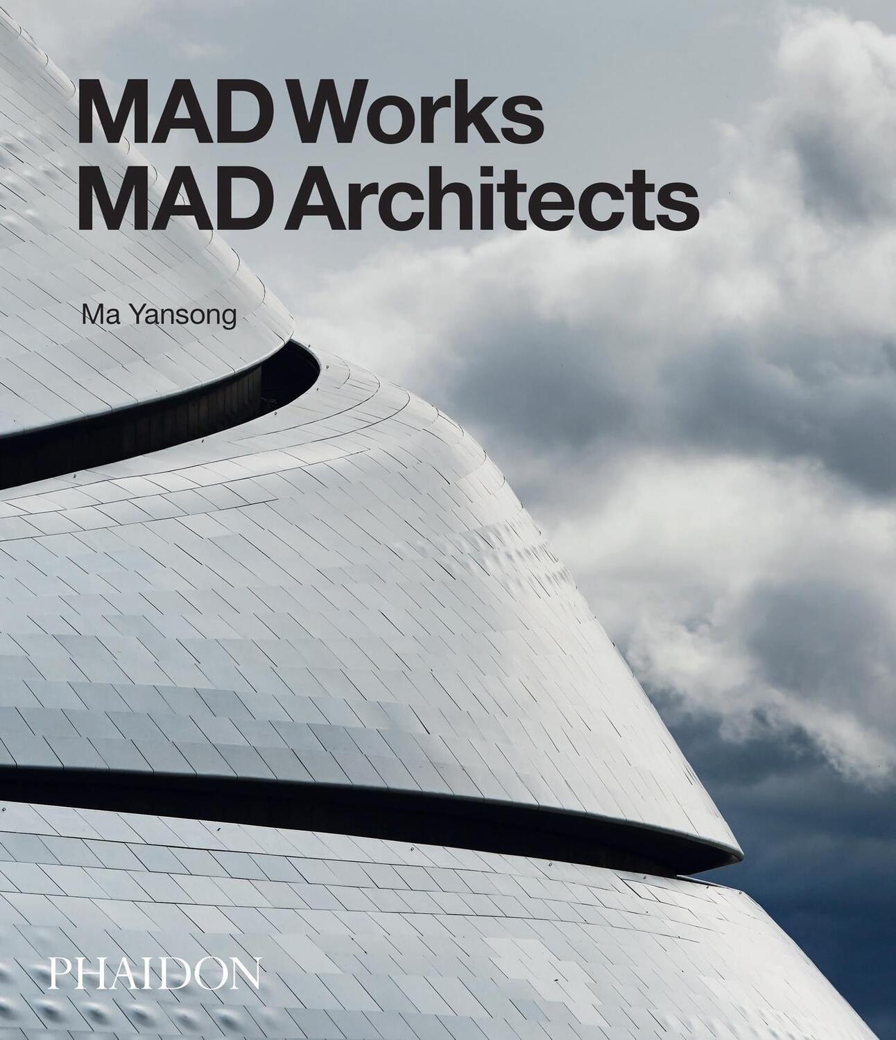Cover: 9780714871967 | Mad Works | Mad Architects | Ma Yansong | Buch | 240 S. | Englisch