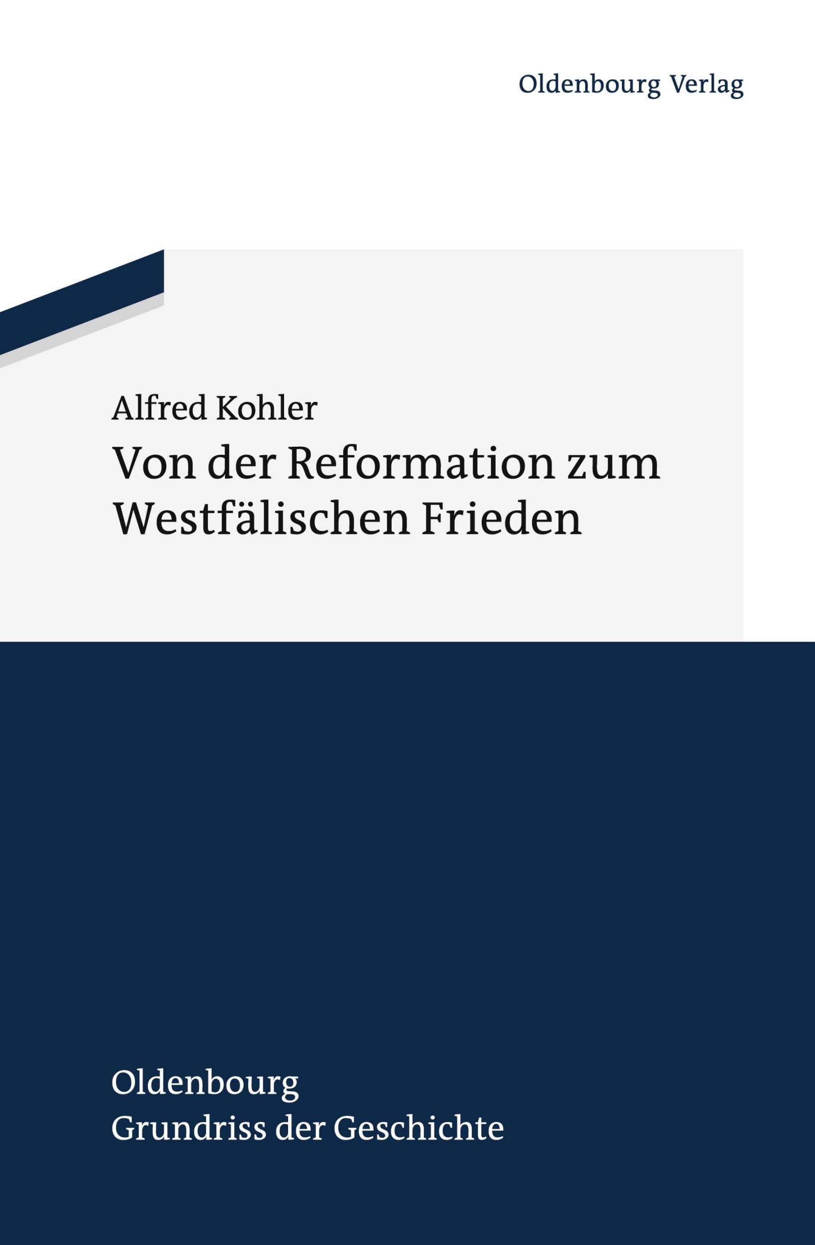 Cover: 9783486598032 | Von der Reformation zum Westfälischen Frieden | Alfred Kohler | Buch