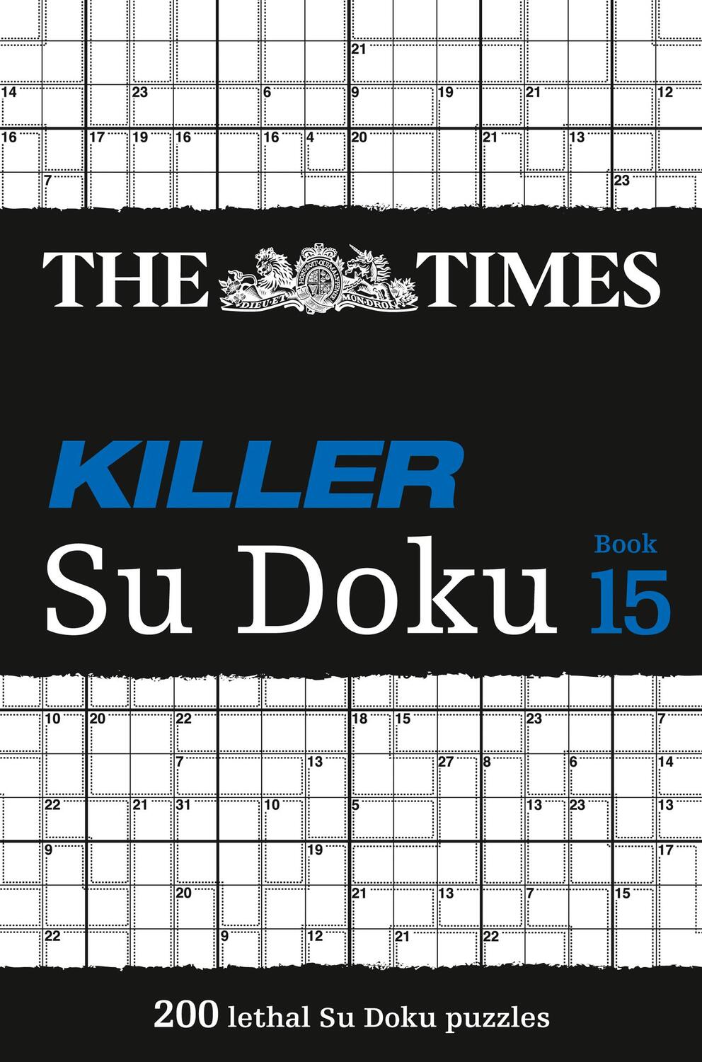 Cover: 9780008285470 | The Times Killer Su Doku Book 15 | 200 Lethal Su Doku Puzzles | Games