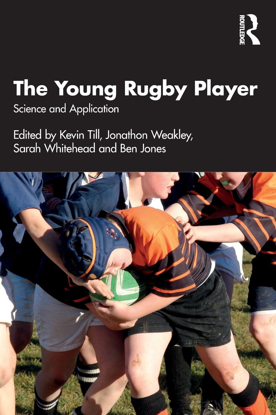 Cover: 9780367612320 | The Young Rugby Player | Science and Application | Kevin Till (u. a.)