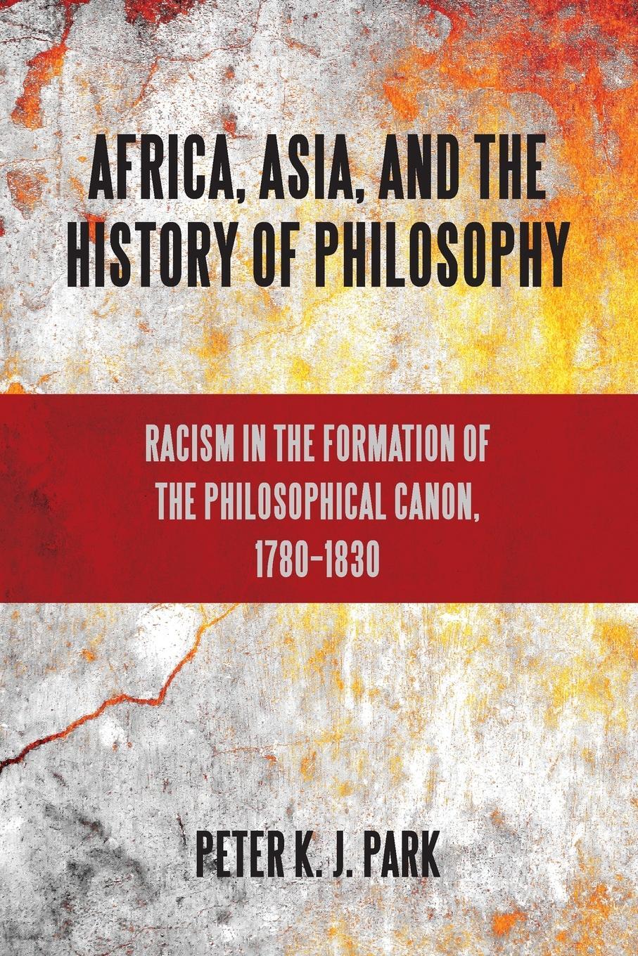 Cover: 9781438446424 | Africa, Asia, and the History of Philosophy | Peter K. J. Park | Buch