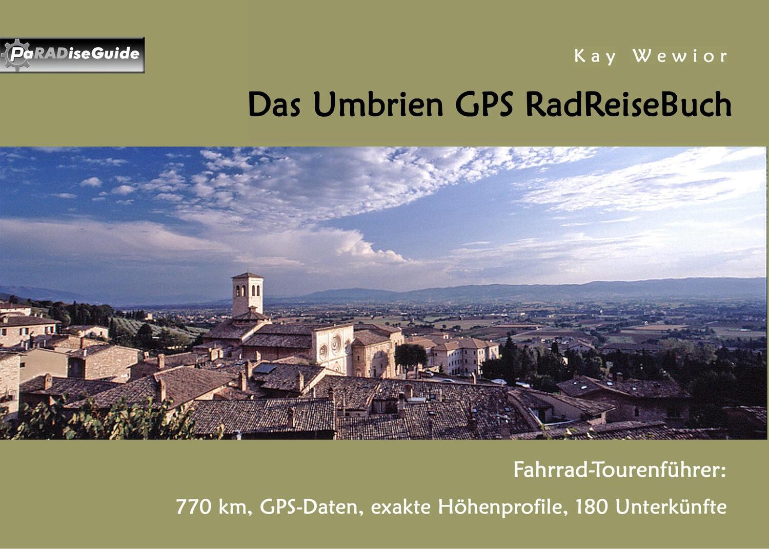 Cover: 9783744801645 | Das Umbrien GPS RadReiseBuch | Kay Wewior | Taschenbuch | 84 S. | 2017