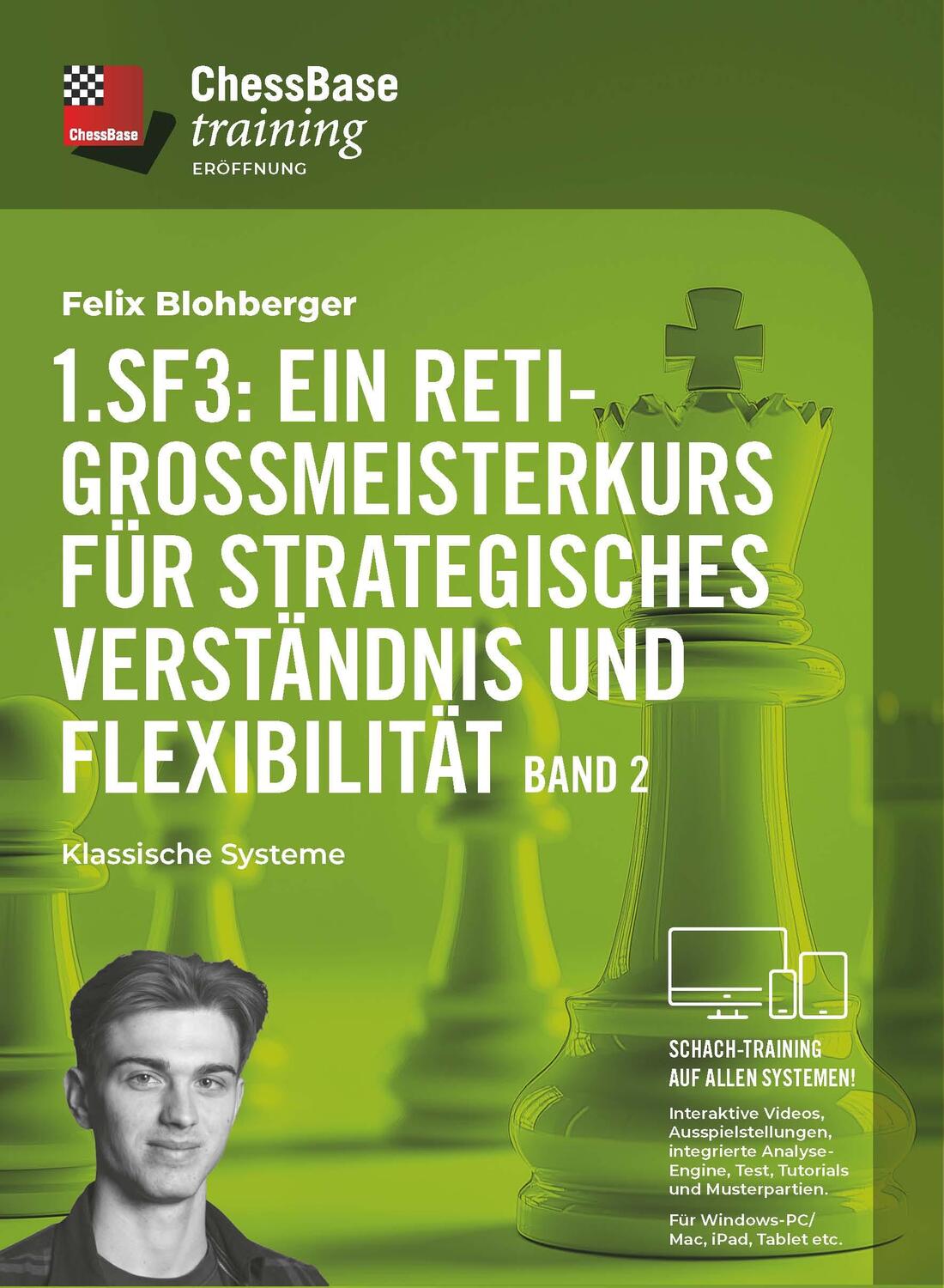 Cover: 9783866819962 | 1. Sf3: Ein Reti-Großmeisterkurs für strategisches Verständnis und...