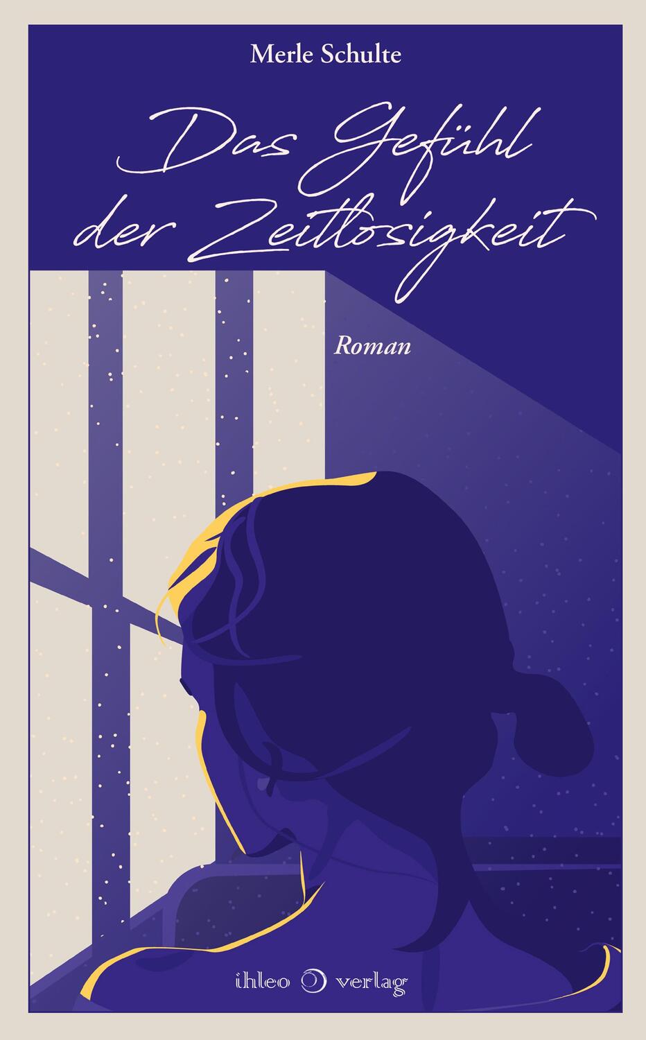 Cover: 9783966660877 | Das Gefühl der Zeitlosigkeit | Merle Schulte | Buch | 288 S. | Deutsch