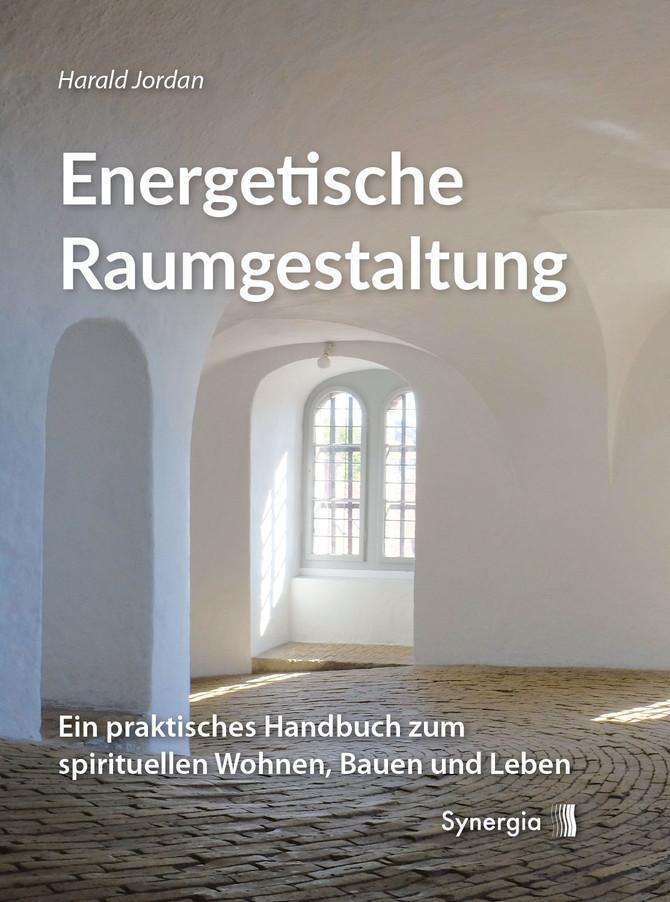 Cover: 9783906873251 | Energetische Raumgestaltung | Harald Jordan | Buch | Deutsch | 2017