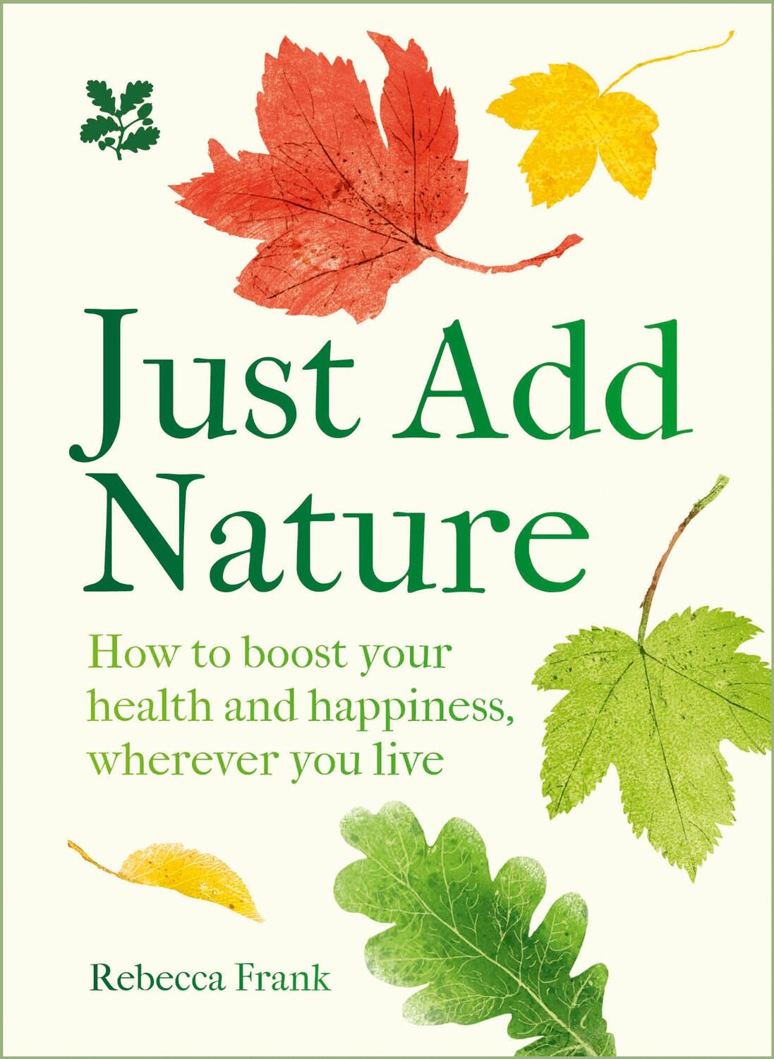 Cover: 9780008641368 | Just Add Nature | Rebecca Frank | Buch | 2024 | EAN 9780008641368