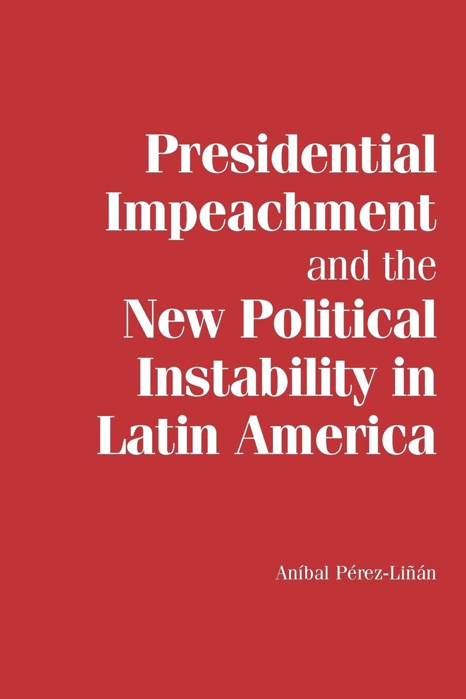 Cover: 9780521178495 | Presidential Impeachment and the New Political Instability in Latin...