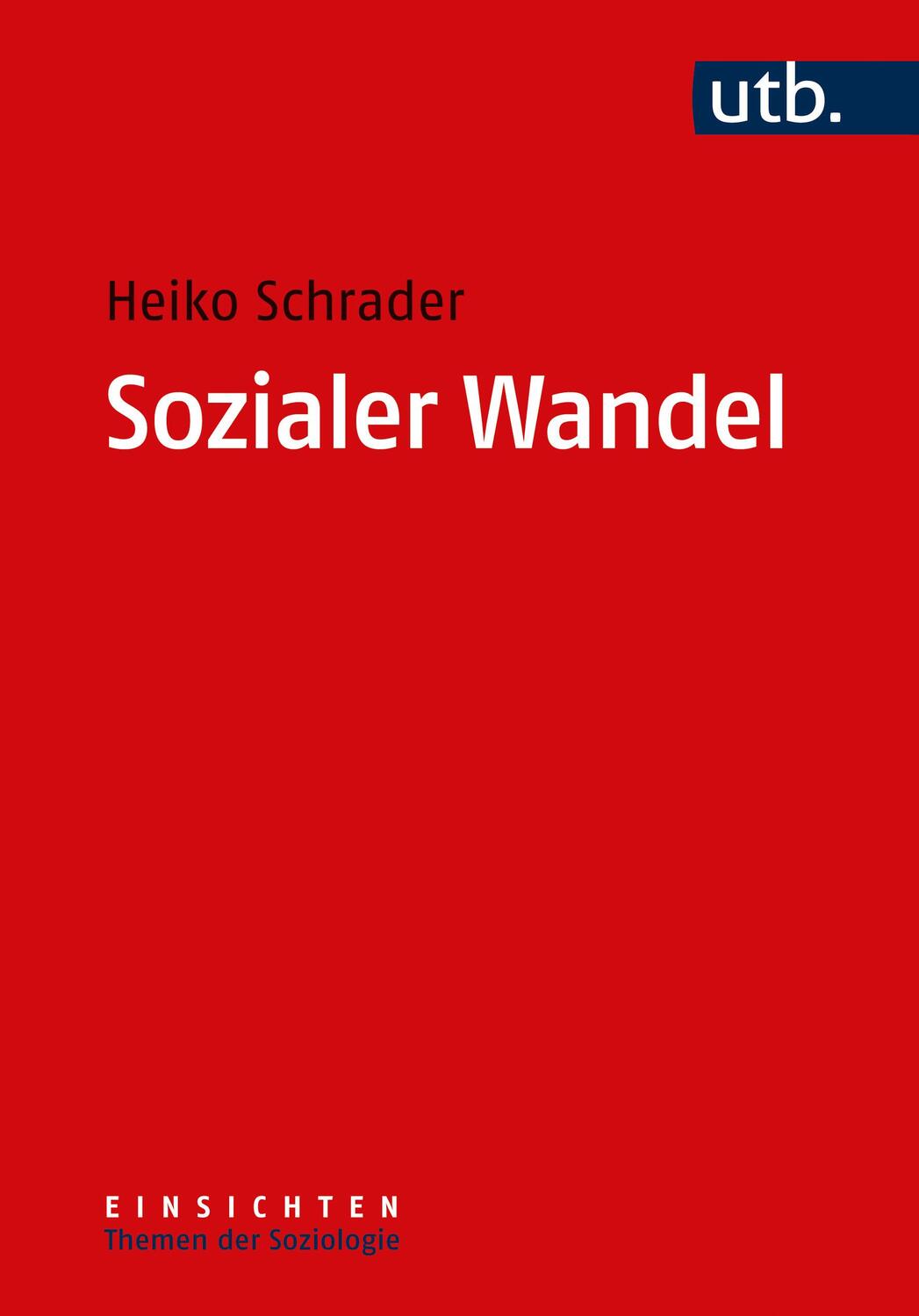 Cover: 9783825262389 | Sozialer Wandel | Heiko Schrader | Taschenbuch | 260 S. | Deutsch