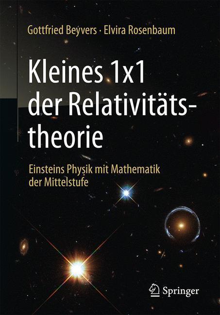 Cover: 9783662537114 | Kleines 1x1 der Relativitätstheorie | Gottfried Beyvers (u. a.) | Buch