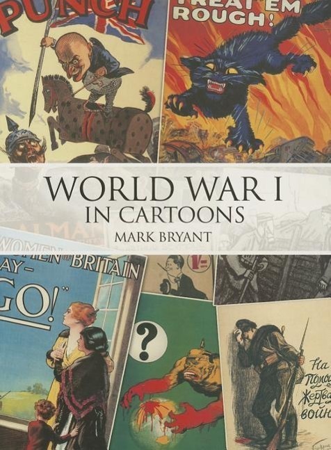 Cover: 9781909808096 | World War I in Cartoons | Mark Bryant | Taschenbuch | Englisch | 2014