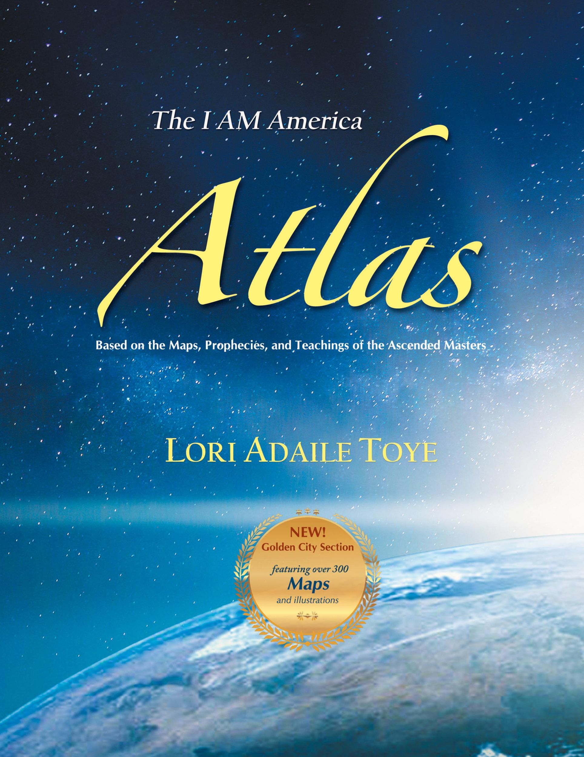 Cover: 9781880050323 | The I AM America Atlas for 2021 and Beyond | Lori Toye | Taschenbuch