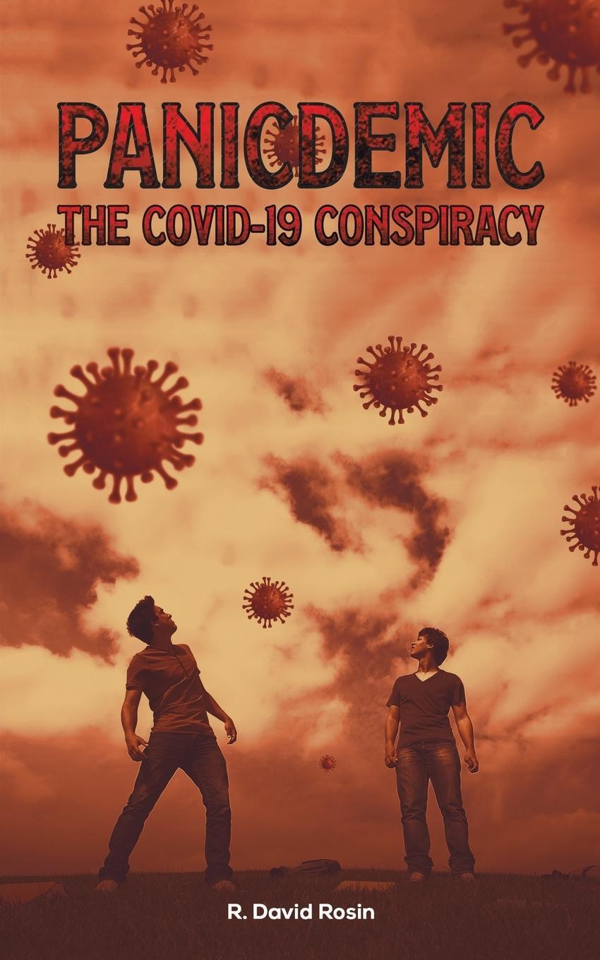 Cover: 9781398417229 | Panicdemic-The Covid-19 Conspiracy | R. David Rosin | Taschenbuch