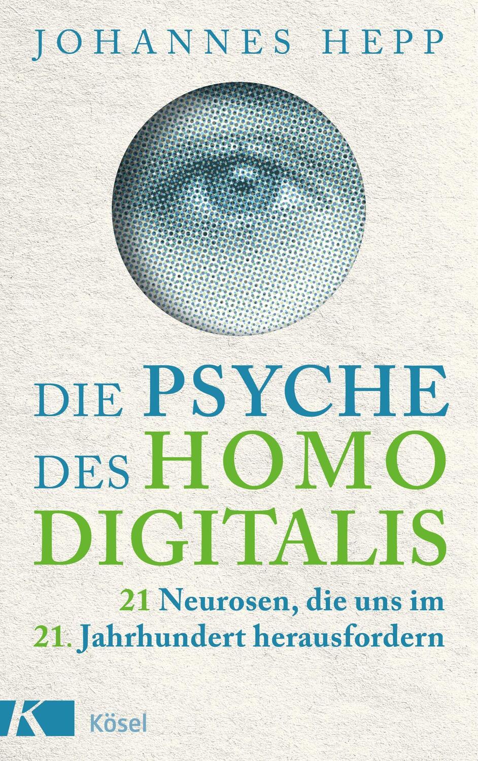 Cover: 9783466347919 | Die Psyche des Homo Digitalis | Johannes Hepp | Buch | 416 S. | 2022