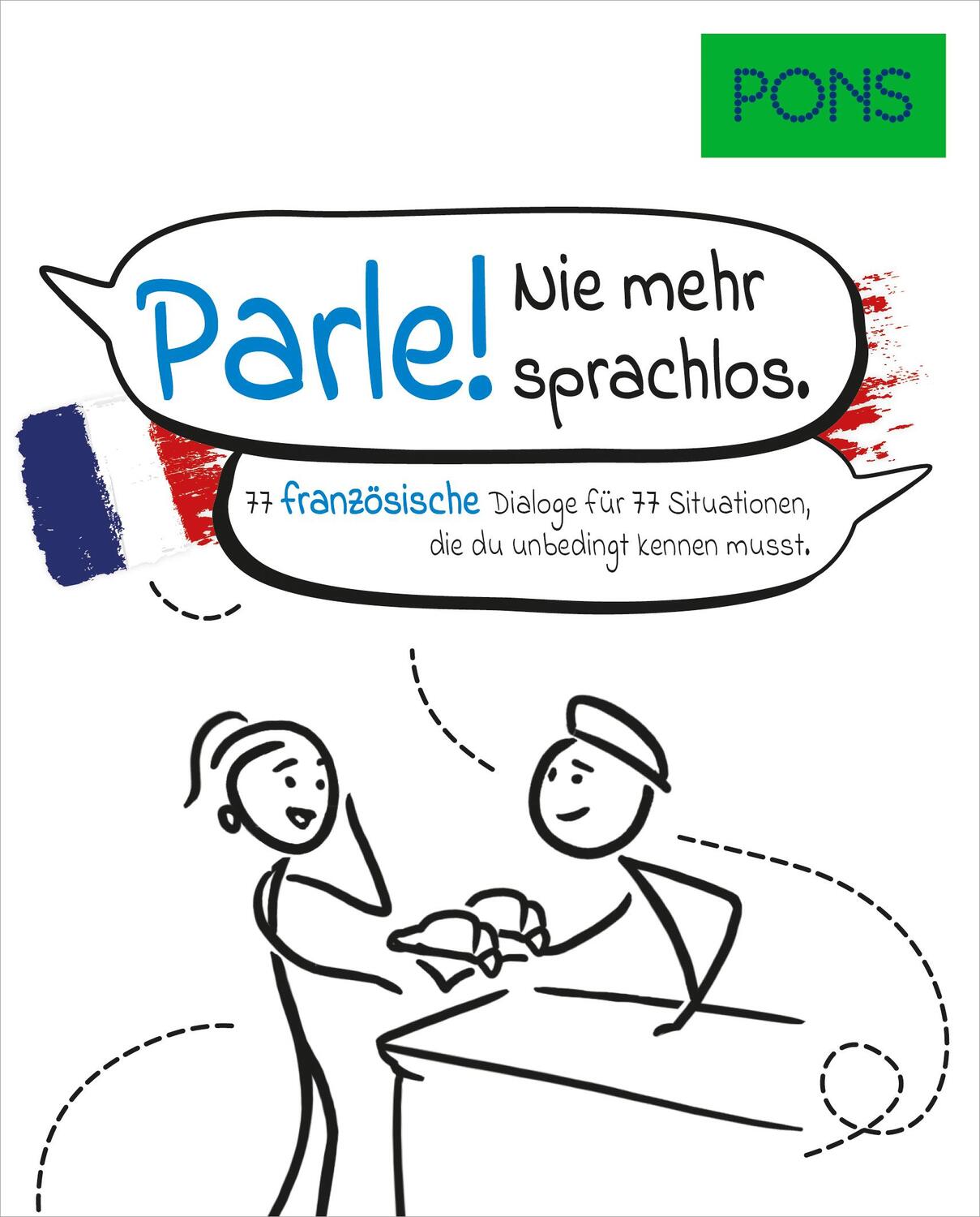 Cover: 9783125162679 | PONS Parle! Nie mehr sprachlos | Taschenbuch | PONS Dialoge | 160 S.