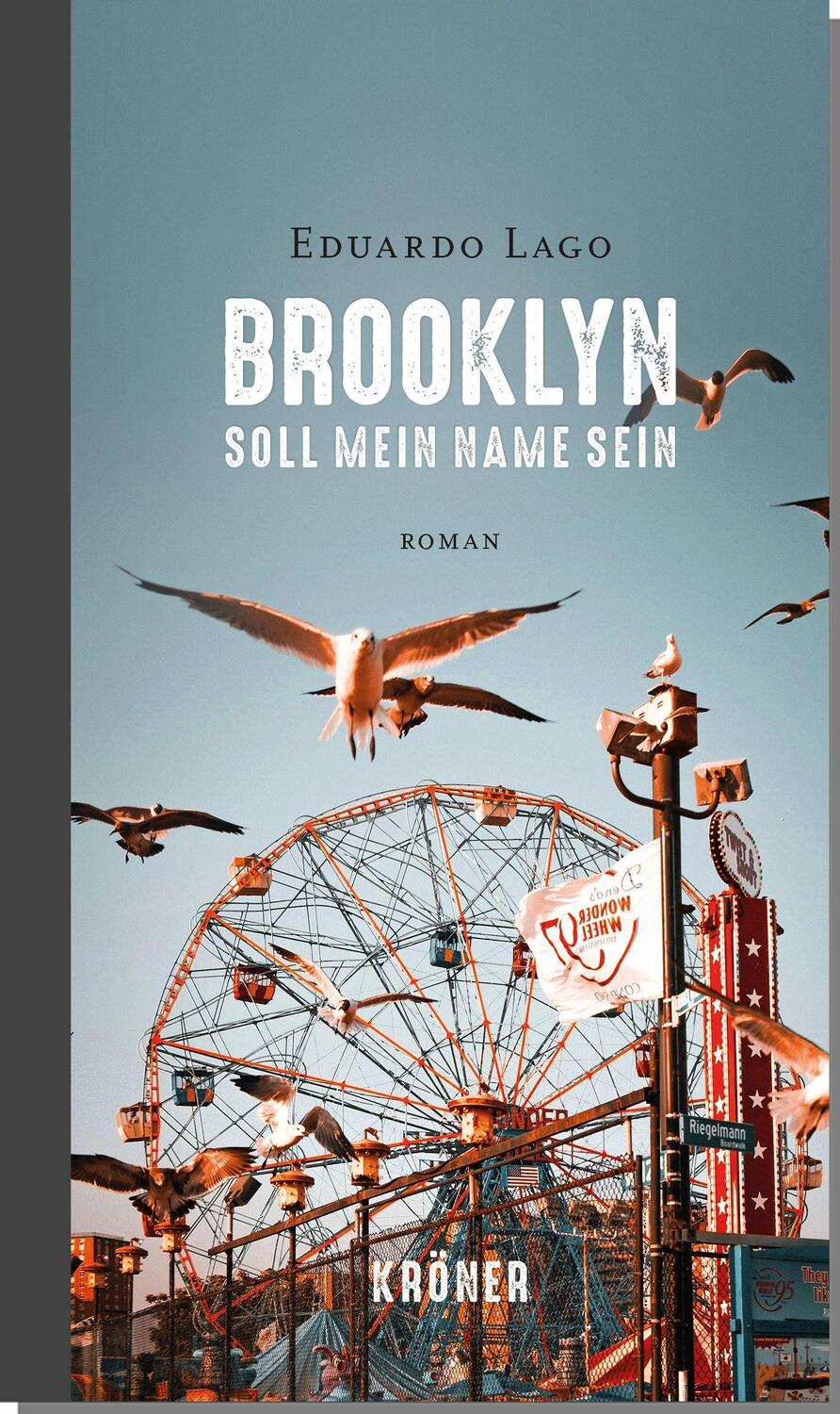 Cover: 9783520624017 | Brooklyn soll mein Name sein | Roman | Eduardo Lago | Buch | Deutsch
