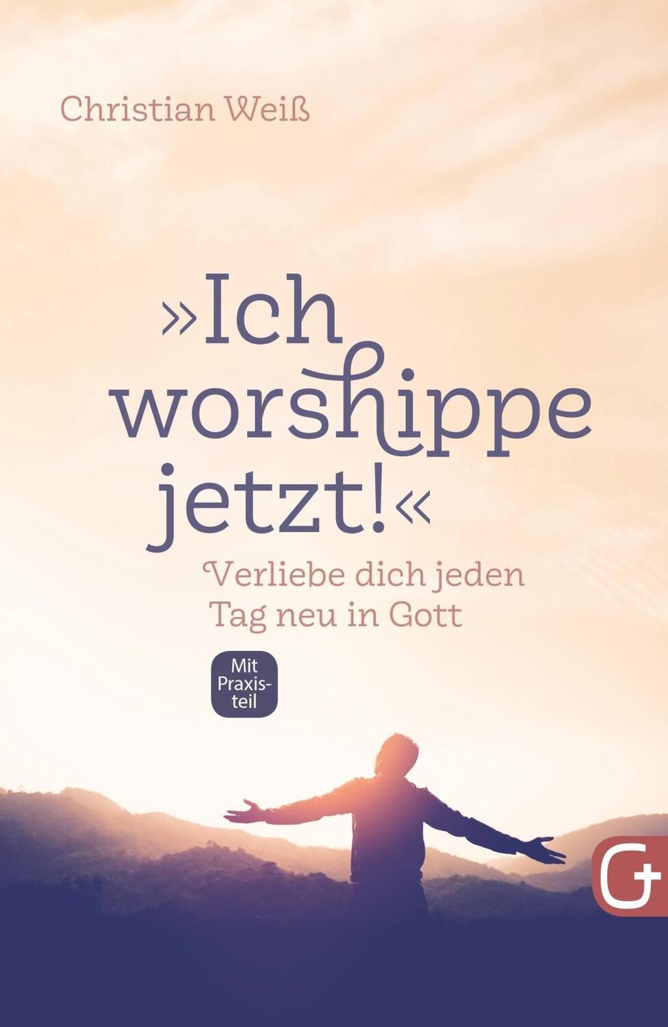 Cover: 9783959331104 | 'Ich worshippe jetzt!' | Christian Weiß | Taschenbuch | 211 S. | 2018