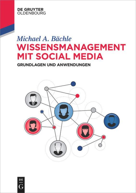 Cover: 9783110374933 | Wissensmanagement mit Social Media | Grundlagen und Anwendungen | Buch