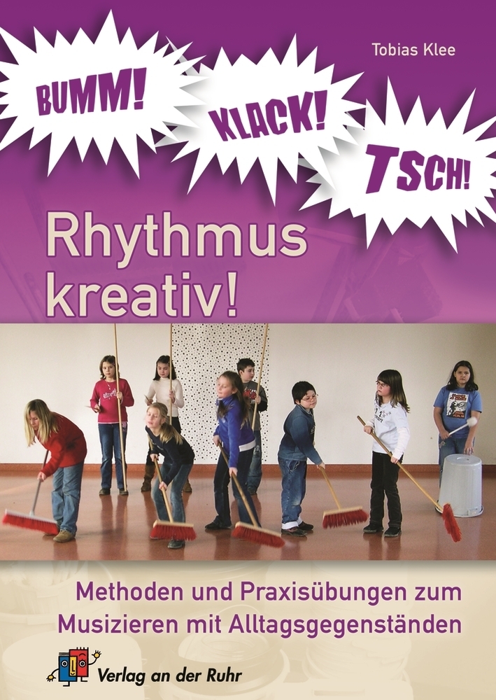 Cover: 9783834604910 | Bumm! Klack! Tsch! - Rhythmus kreativ! | Tobias Klee | Taschenbuch