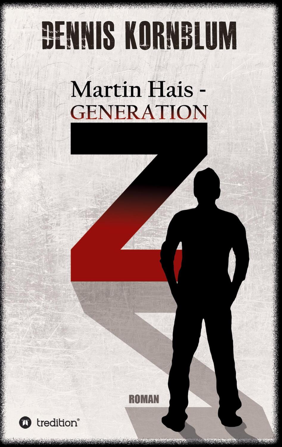 Cover: 9783347358898 | Martin Hais - Generation Z | Dennis Kornblum | Taschenbuch | Paperback