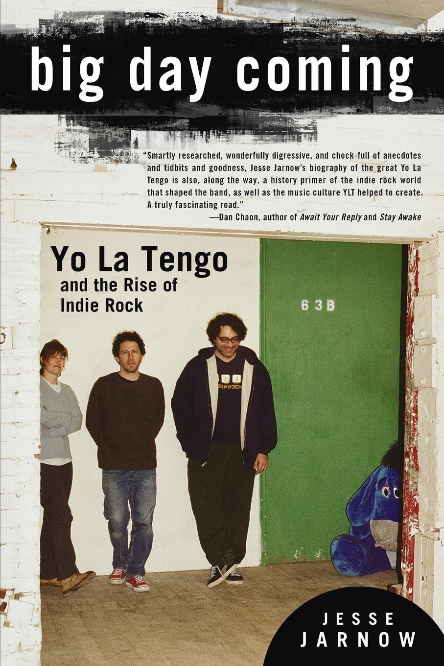 Cover: 9781592407156 | Big Day Coming | Yo La Tengo and the Rise of Indie Rock | Jesse Jarnow