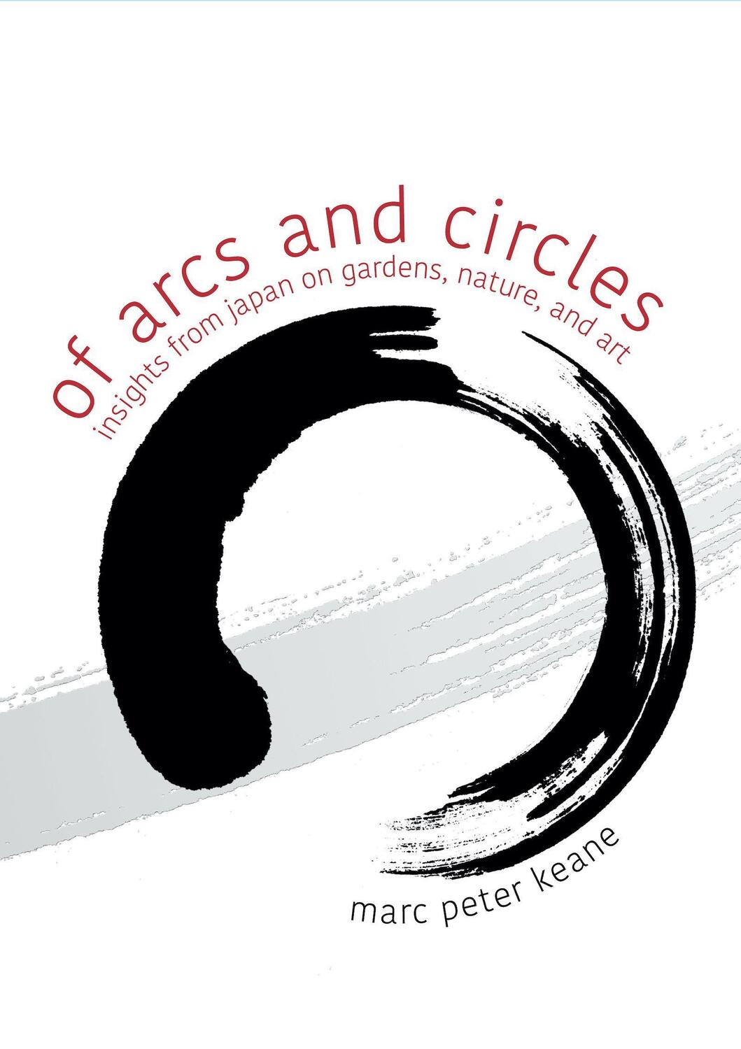 Cover: 9781611720723 | Of Arcs and Circles: Insights from Japan on Gardens, Nature, and Art