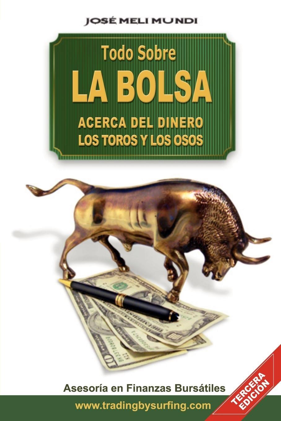 Cover: 9789562012829 | Todo Sobre La Bolsa | Acerca de los Toros y los Osos | Jose Meli