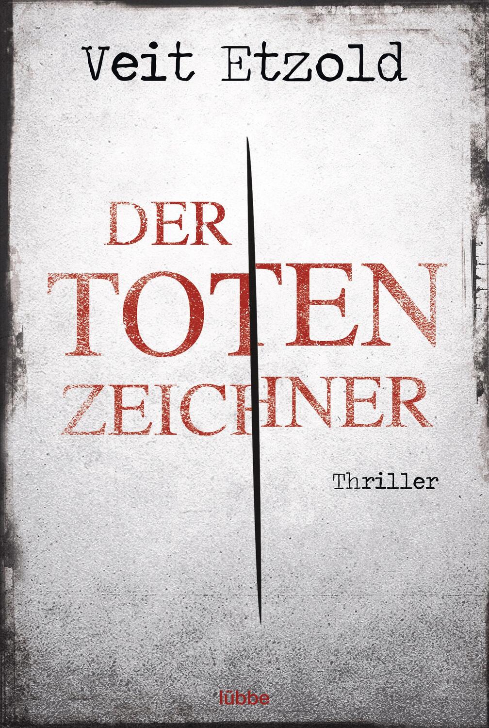 Cover: 9783404172290 | Der Totenzeichner | Veit Etzold | Taschenbuch | 432 S. | Deutsch