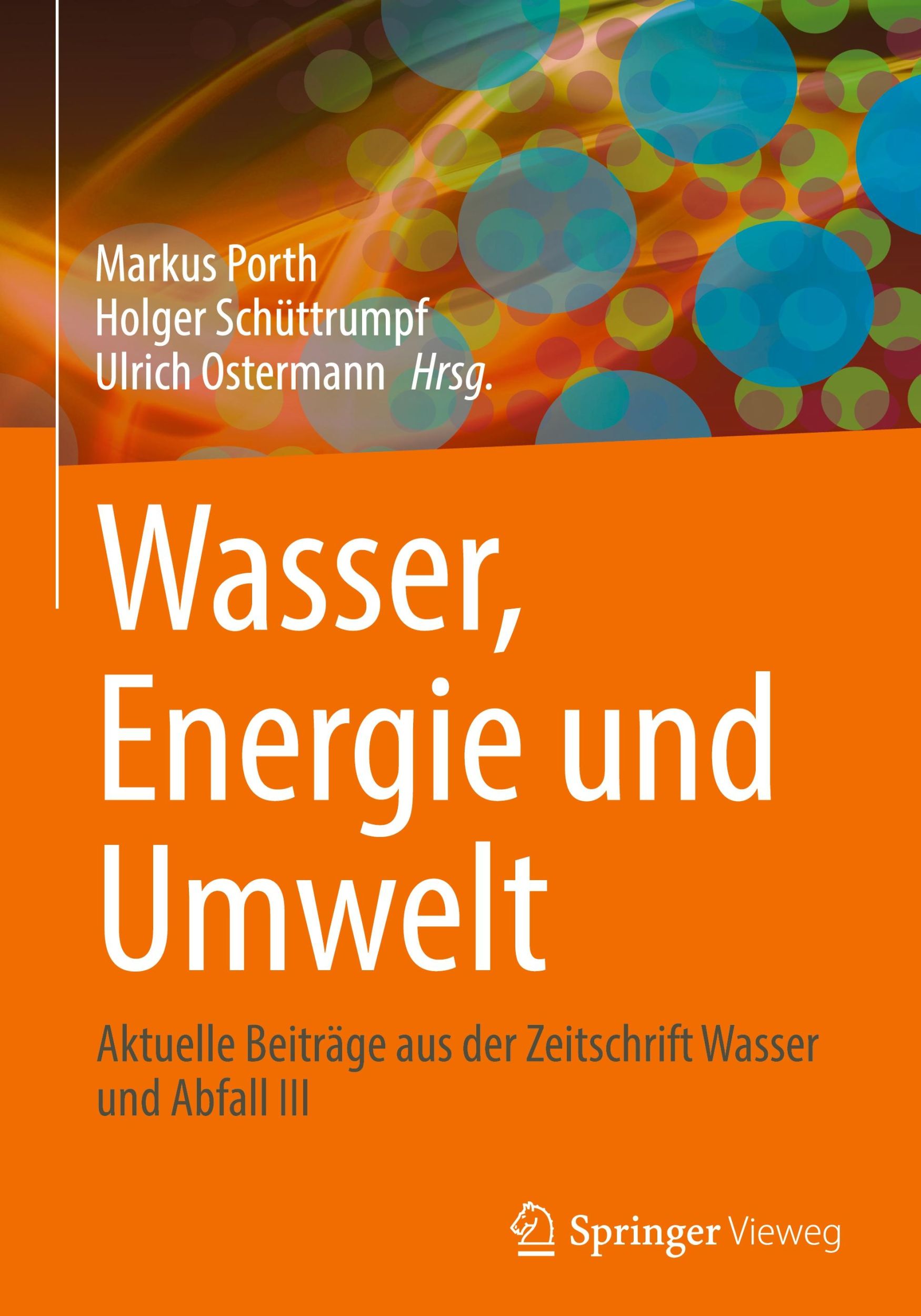 Cover: 9783658426569 | Wasser, Energie und Umwelt | Markus Porth (u. a.) | Buch | xvii | 2024