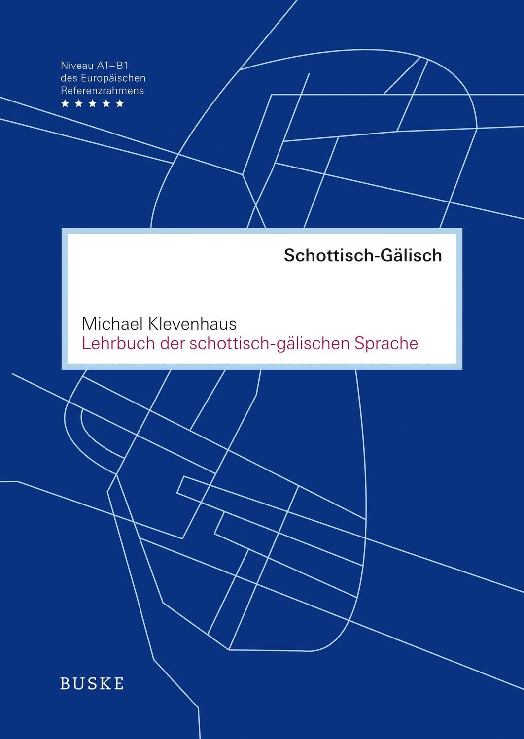 Cover: 9783967690361 | Lehrbuch der schottisch-gälischen Sprache | Michael Klevenhaus | Buch