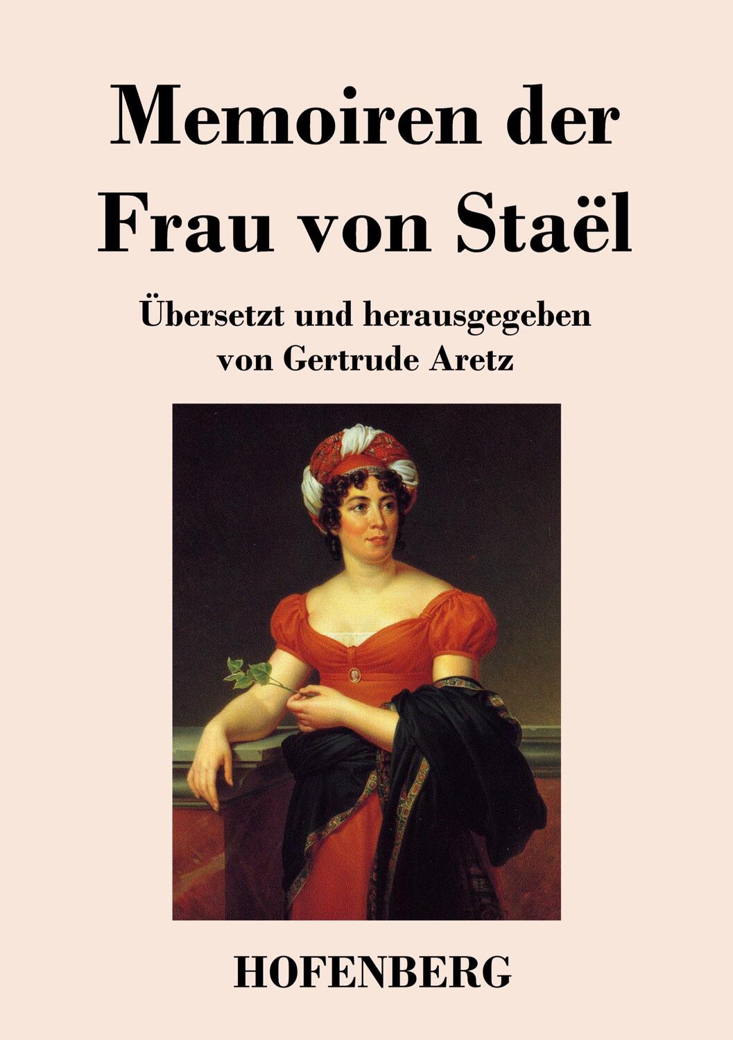 Cover: 9783743744400 | Memoiren der Frau von Staël | Madame De Staël | Taschenbuch | Deutsch
