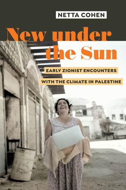 Cover: 9780520397231 | New under the Sun | Netta Cohen | Taschenbuch | 2024