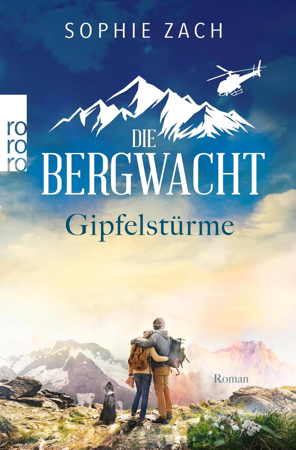 Cover: 9783499009945 | Die Bergwacht: Gipfelstürme | Sophie Zach | Taschenbuch | 400 S.