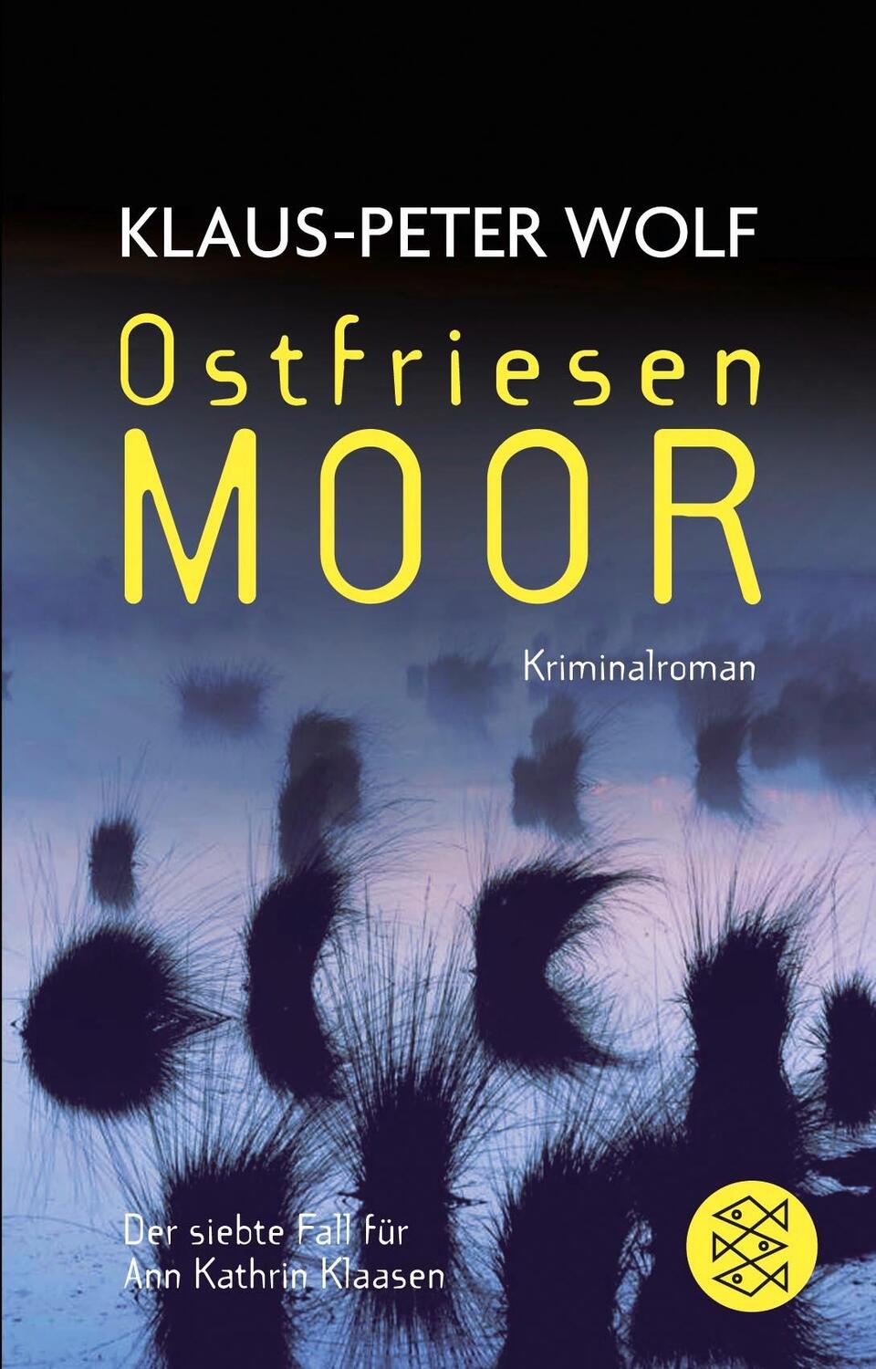 Cover: 9783596513062 | Ostfriesenmoor | Der siebte Fall für Ann Kathrin Klaasen | Wolf | Buch