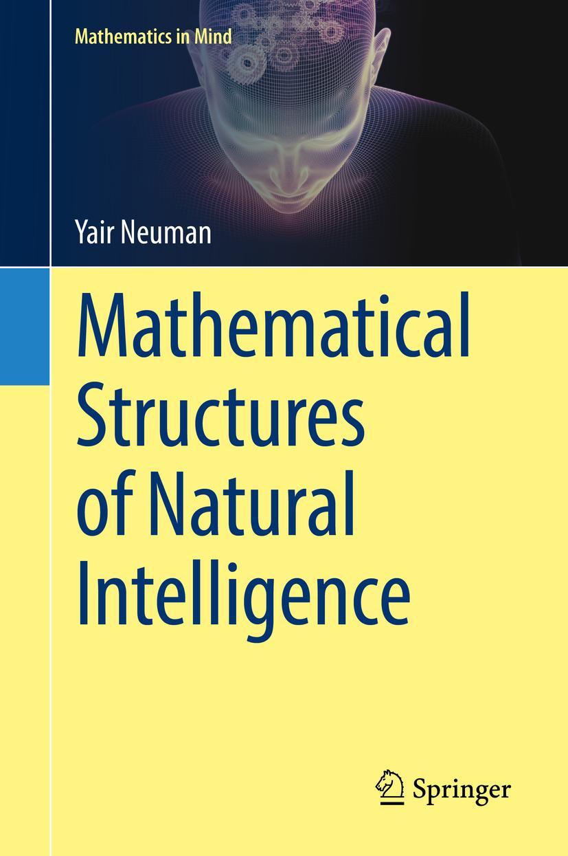 Cover: 9783319682457 | Mathematical Structures of Natural Intelligence | Yair Neuman | Buch