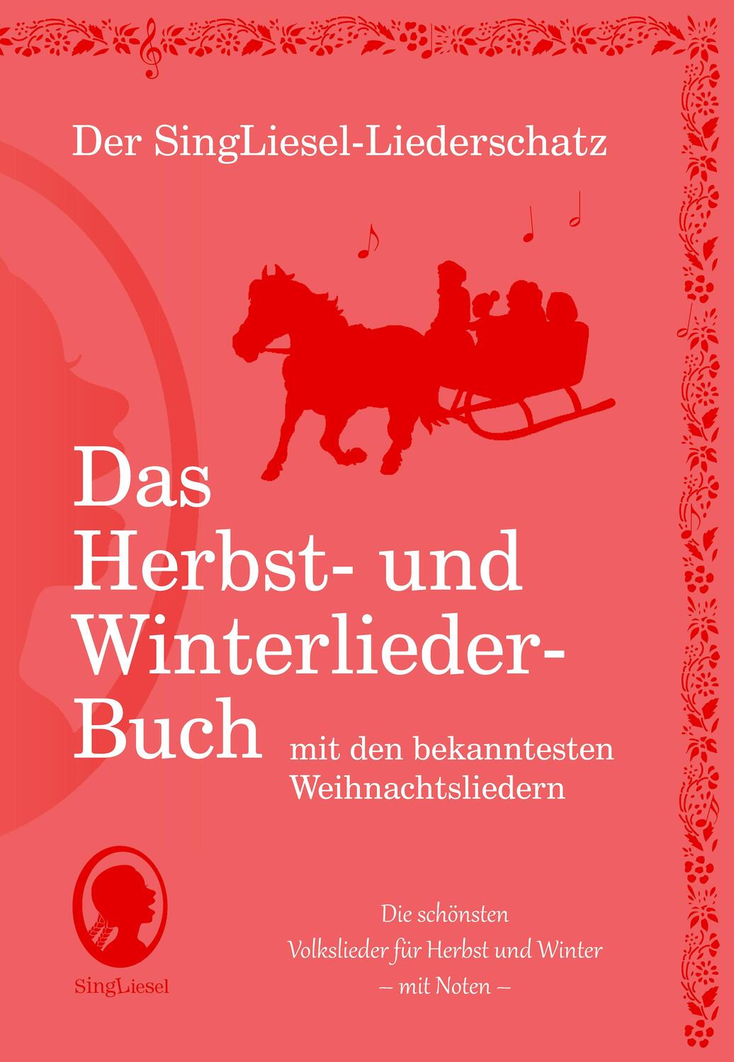 Cover: 9783944360225 | Der SingLiesel-Liederschatz: Die schönsten Herbst- und Winterlieder...