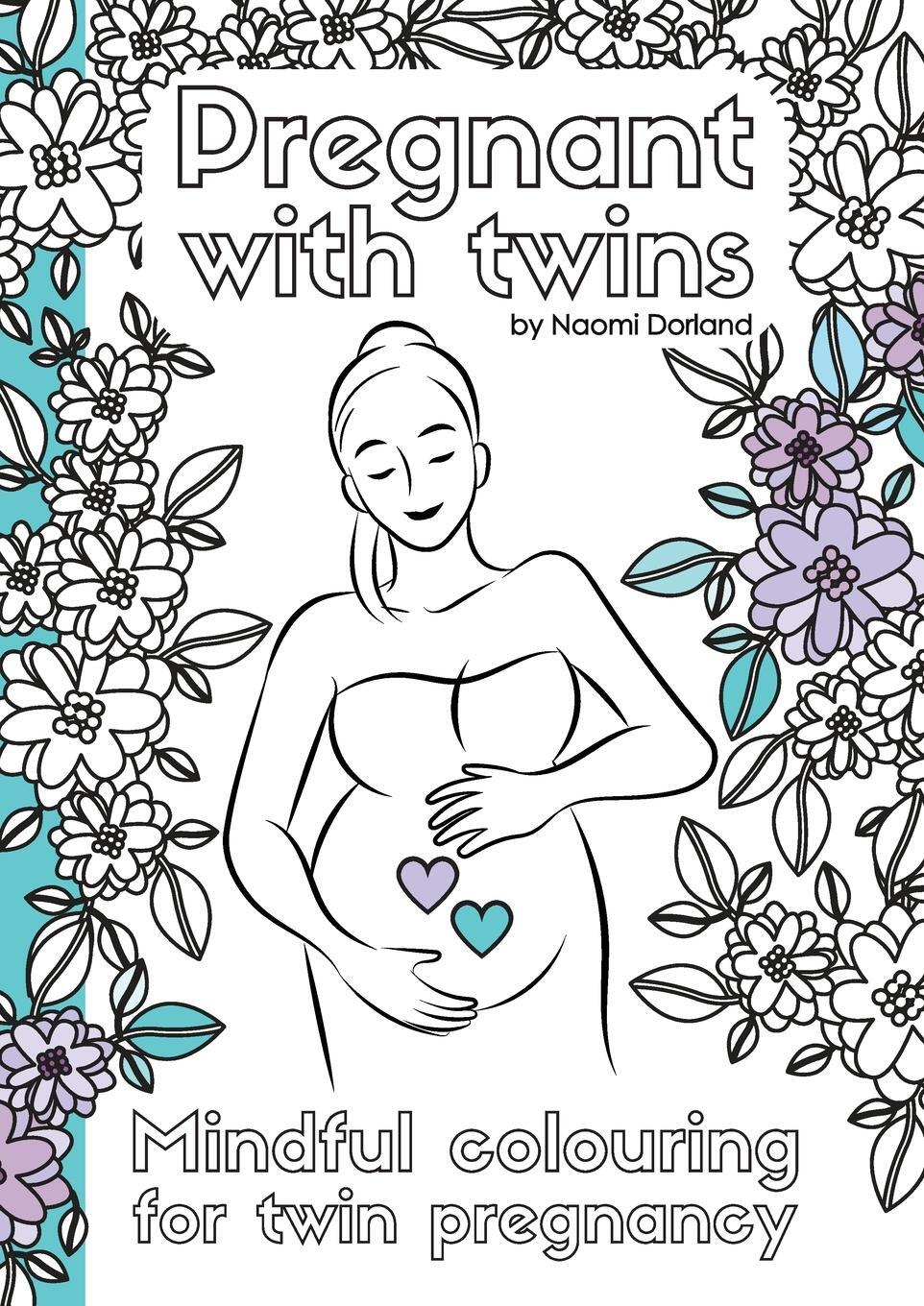 Cover: 9780648584605 | Pregnant with twins. | Mindful colouring for twin pregnancy. | Tbd