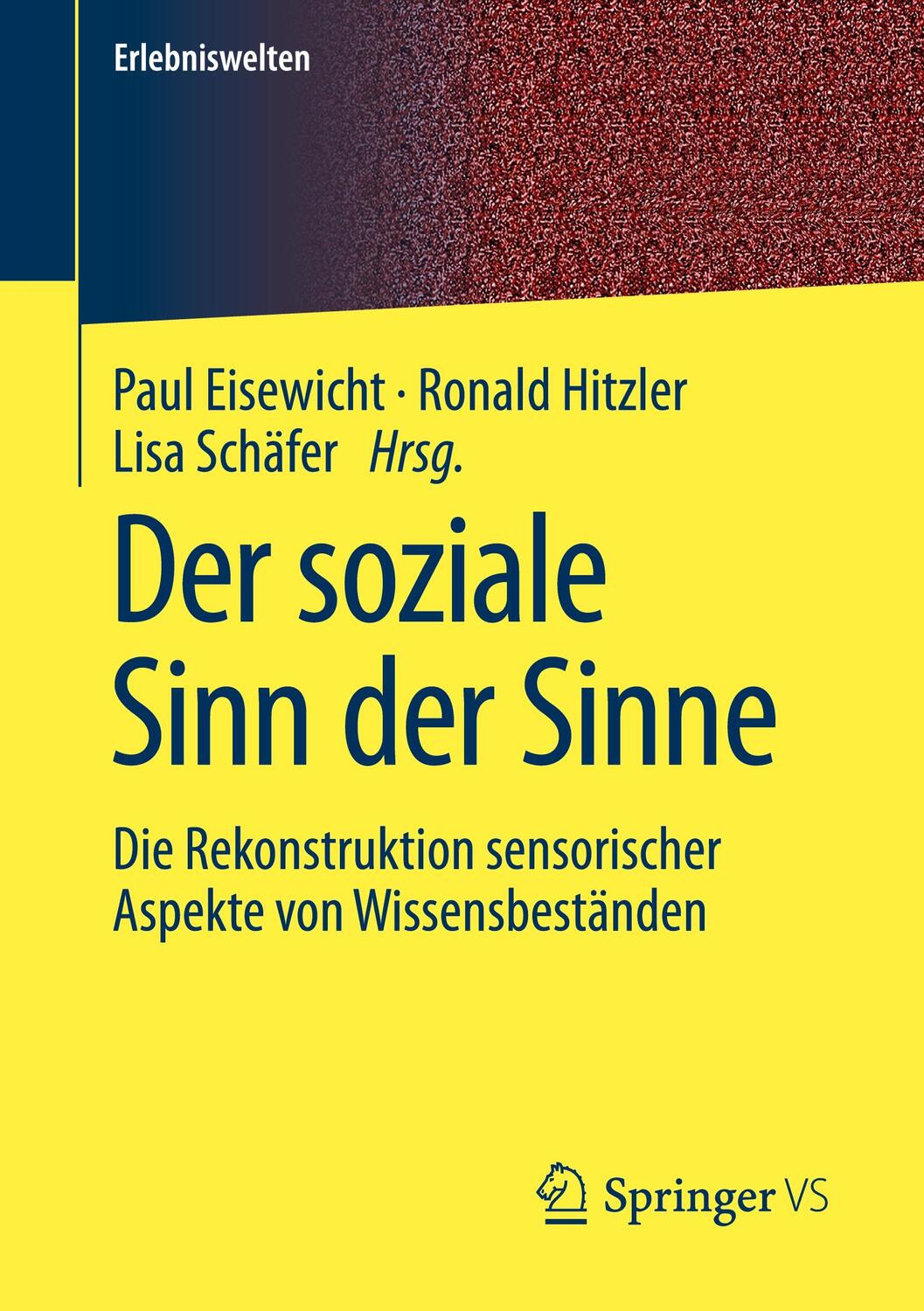 Cover: 9783658315726 | Der soziale Sinn der Sinne | Paul Eisewicht (u. a.) | Taschenbuch