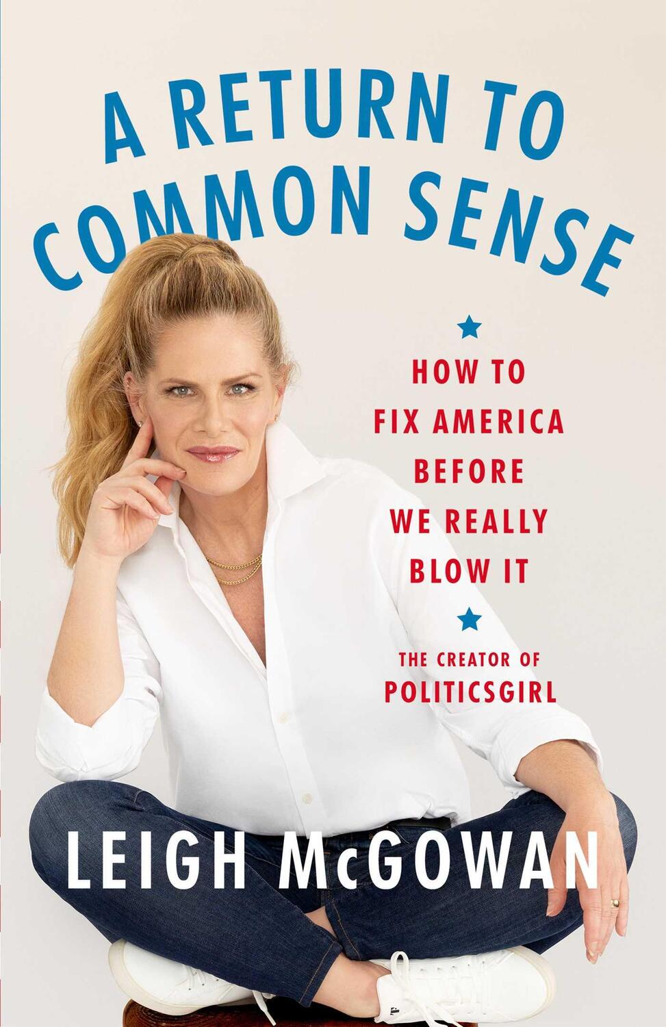 Cover: 9781668066430 | A Return to Common Sense | How to Fix America Before We Really Blow It