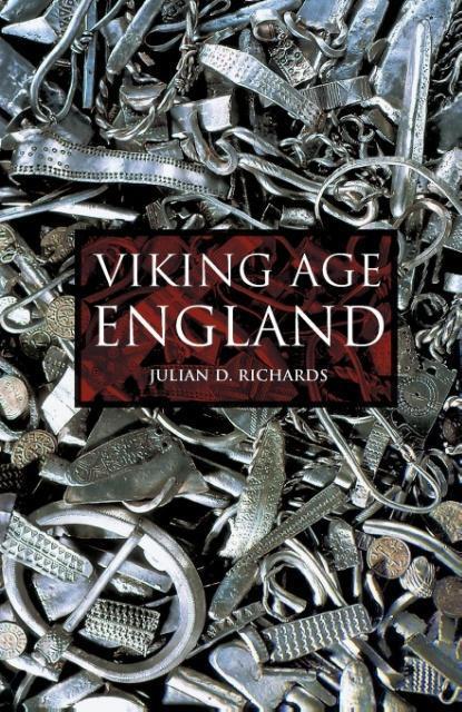 Cover: 9780752428888 | Viking Age England | Julian D Richards | Taschenbuch | Englisch | 2004