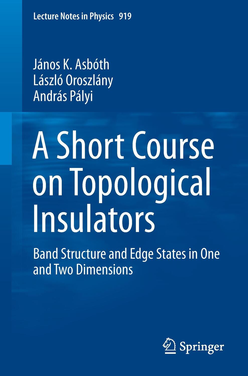 Cover: 9783319256054 | A Short Course on Topological Insulators | János K. Asbóth (u. a.)