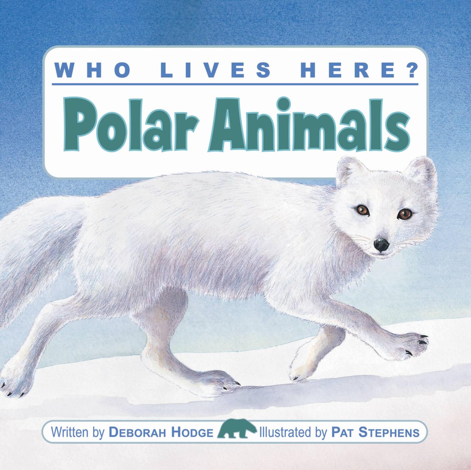 Cover: 9781554530441 | Who Lives Here? Polar Animals | Deborah Hodge | Taschenbuch | Englisch